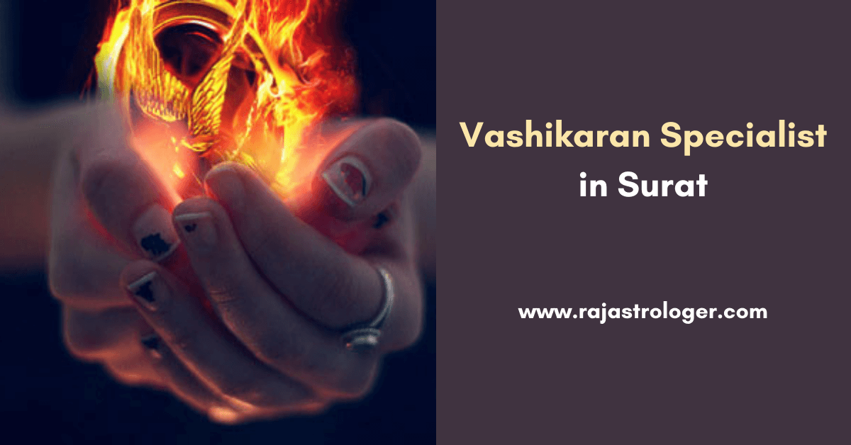 Vashikaran Specialist in Surat