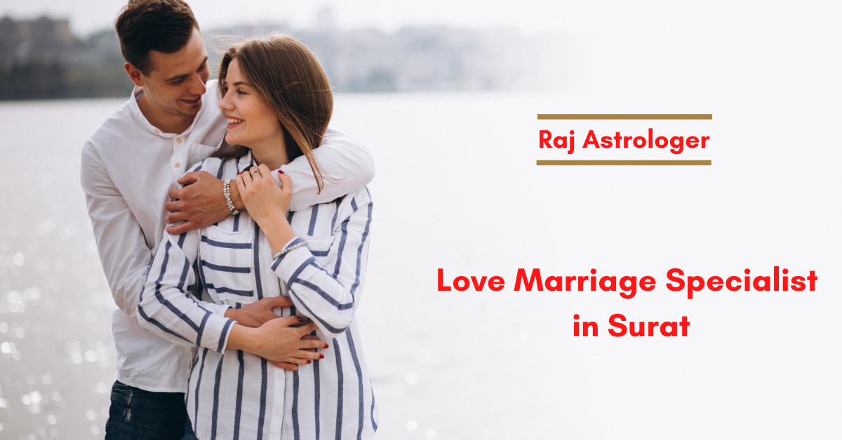 Love Marriage Specialist in Surat