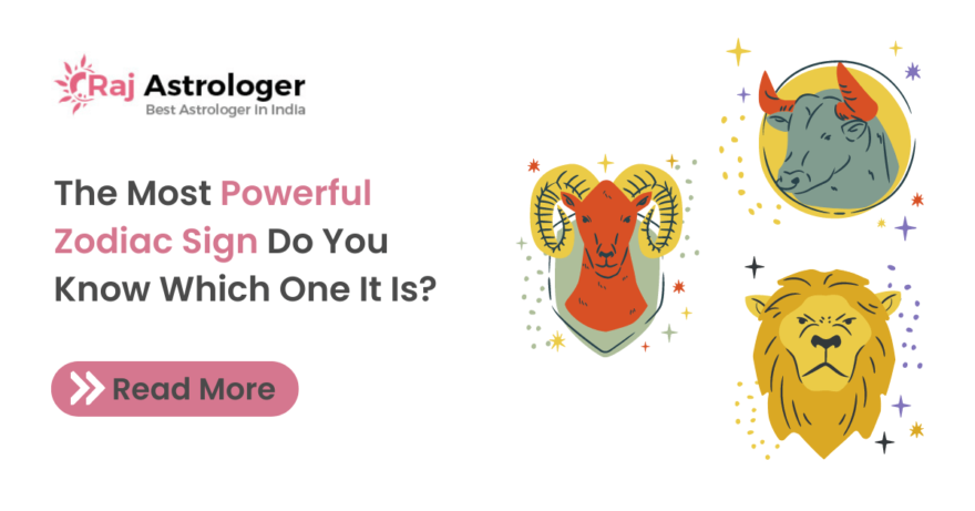 what sign is the most powerful