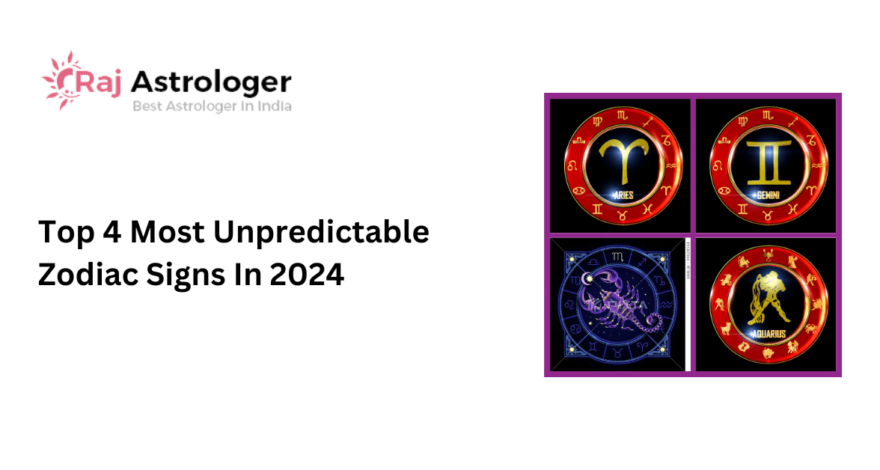 Top 4 Most Unpredictable Zodiac Signs In 2024